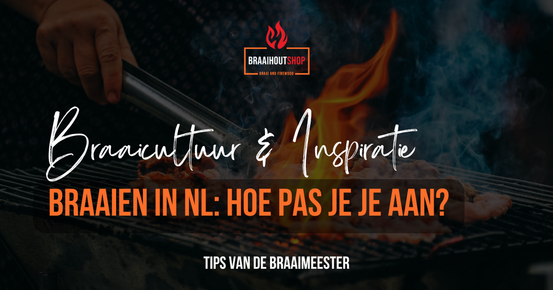 Braaien in Nederland: hoe pas je je aan?
