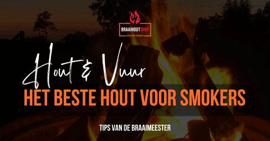Het beste hout voor smokers: krachtige smaak, langdurige gloed - Braaihoutshop