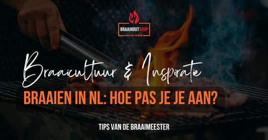 Braaien in Nederland: hoe pas je je aan?